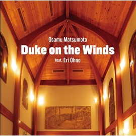 Osamu Matsumoto Duke on the Winds feat.Eri Ohno