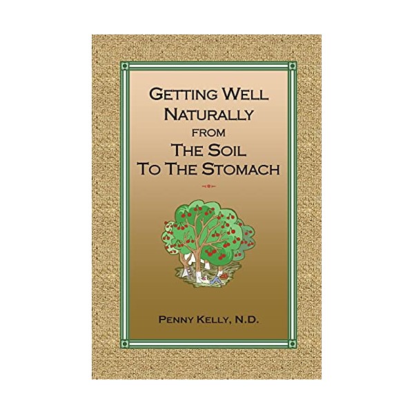 Getting Well Naturally from The Soil to The Stomach: Understanding