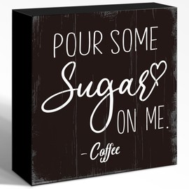 WUZYOU Pour Some Sugar On Me Wood Block Sign, Funny Kitchen Wood Box Sign Table Decor, Humorous Kitchen Decor for Coffee Shop Cafe Diningroom Table Shelf 5x5x1 INCH