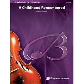 A Childhood Remembered: Conductor Score & Parts (Belwin Symphonic Full Orchestra)