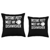 Instant Pot? Meet My Dishwasher Kitchen Helper Throw Pillow
