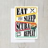 PICTURE THIS PRINTS Eat Sleep Scuba Repeat Funny Scuba Diving