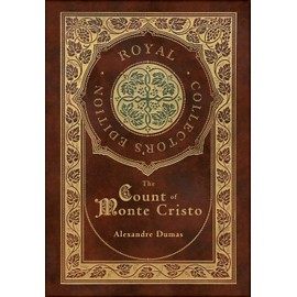 The Count of Monte Cristo (Royal Collector's Edition) (Case Laminate Hardcover with Jacket)