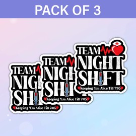 SODAVA Team Night Shift Nurse Sticker - Funny CNA Nursing Appreciation Gift - Graphic Bumper Laptop Decoration 3"x4" (3Pcs)