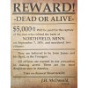 Wanted Poster: Jesse James Northfield Minnesota Raid (Modern Printing)