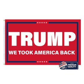 Made in the USA 3x5 Flag of Trump We Took America Back. Double-sided premium quality Outdoor Yard Flag Proudly Manufactured in the USA. (3x5 Flag Only) (Red)