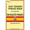 Easy Spanish Phrase Book New Edition: Over 700 Realistic Phrases