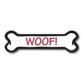 Magnet Me Up Woof! Dog Bone Magnet Decal, 2x7 Inches, Heavy Duty Automotive Magnet for Car Truck SUV