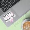 (3Pcs) My First Mother's Day Sticker Funny Motivational Quotes Family