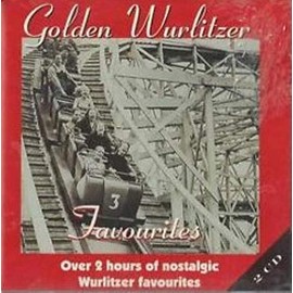 Golden Wurlitzer Favourites (2CD)