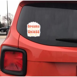 Dreams Don't Work Unless You Do Motivational Supportive Quote 6-Inch Vinyl Decal Sticker for Laptops, Water Bottles, Cars, Notebooks, and More – Durable, Waterproof, Weather-Resistant, Easy to Apply