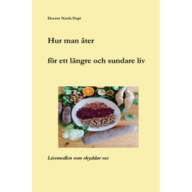 Hur man äter för ett längre och sundare liv