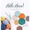 Hello Hexie!: 20 easy crochet patterns from simple granny hexagons