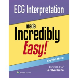 ECG Interpretation Made Incredibly Easy!