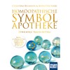Homöopathische Symbolapotheke. 70 wichtige "Kleine Mittel": Extra: 8 Spezialmittel gegen