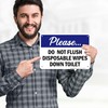 Please Do Not Flush Disposable Wipes Down Toilet Sign, 10x7