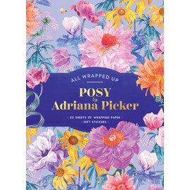 Posy by Adriana Picker: A Wrapping Paper Book (All Wrapped Up, 2)