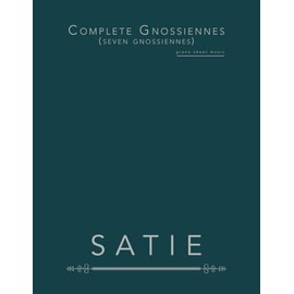 Complete Gnossiennes (seven gnossiennes): piano sheet music