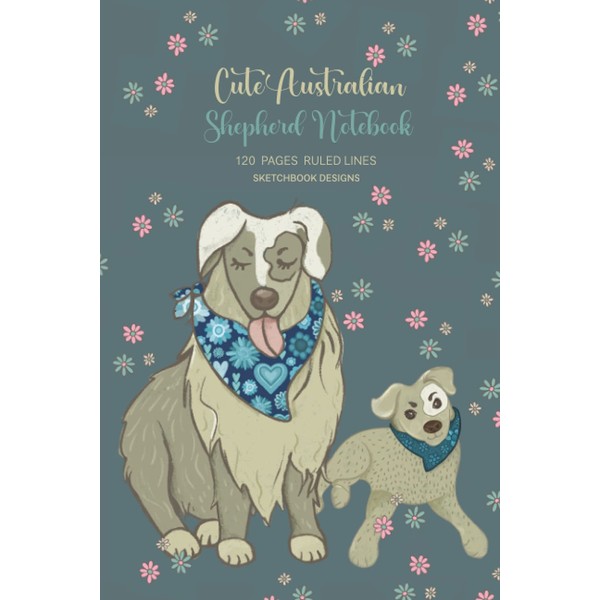 Cute Australian Shepherd Notebook: Australian Shepherd And Puppy Illustrated Journal