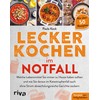 Lecker kochen im Notfall: Welche Lebensmittel Sie immer zu Hause