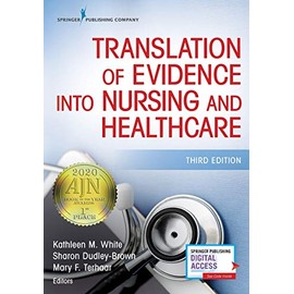 Translation of Evidence Into Nursing and Healthcare
