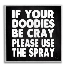 Stupell Industries Doodies Be Cray Use The Spray Bathroom Phrase, Designed by Jaxn BLVD. Gray Framed Wall Art, 12 x 12, White