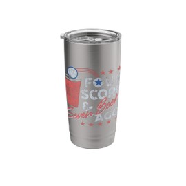 4th Of July Trendy Four Score & Seven Beers Ago Stainless Steel Insulated Tumbler