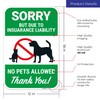 Sigo Signs, Sorry But Due to Insurance Liability No Pets