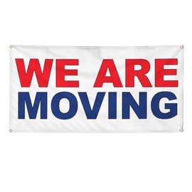 Vinyl Banner Multiple Sizes We Are Moving Red Blue Business Outdoor Weatherproof Industrial Yard Signs 10 Grommets 60x144Inches