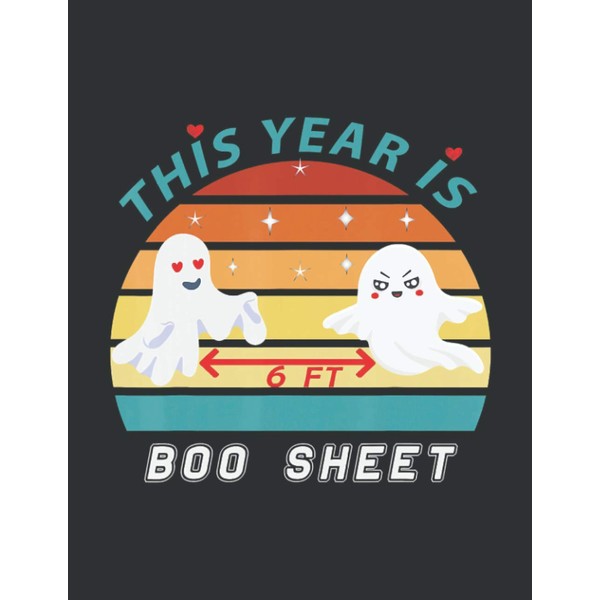 This Year Is Boo Sheet (College Ruled Notebook): College Ruled