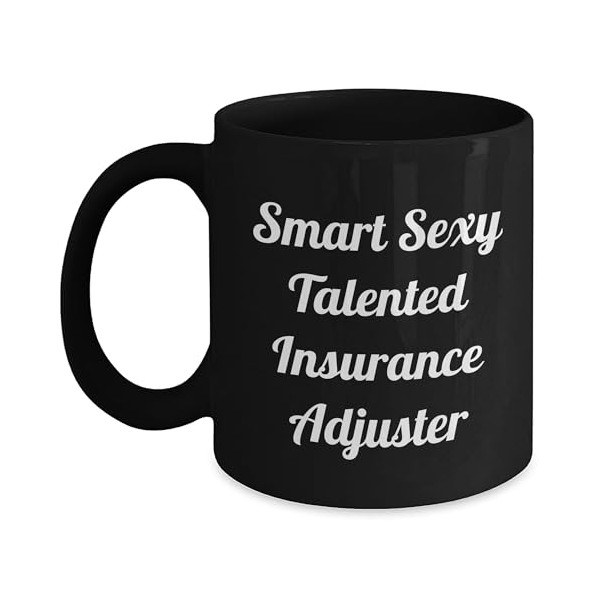 Smart Sexy Talented Insurance Adjuster Gifts from Friends for Christmas