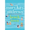 Beach Town: A Novel