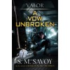 A Vow Unbroken (Valor)