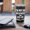 I'm not an Influencer Funny Design Stainless Steel Insulated Tumbler