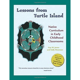 Lessons from Turtle Island: Native Curriculum in Early Childhood Classrooms