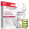 Poderm - Cuticle Remover 2-in-1 Exfoliates and Hydrates Cuticles -