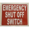 Emergency Shut-Off Switch sign (red, Reflective,rust free, Aluminium, size 10x12