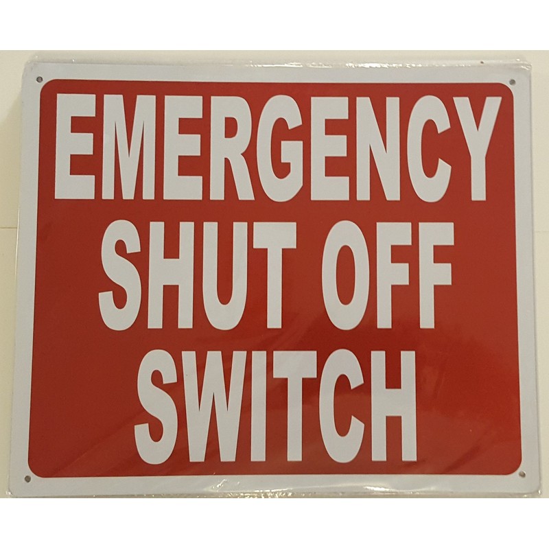 Emergency Shut-Off Switch sign (red, Reflective,rust free, Aluminium, size 10x12
