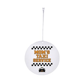 Mom's Taxi Service Funny Rear View Mirror Car Hanging Accessories 3.5" Ornament