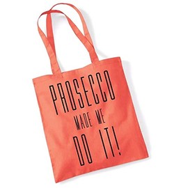 Bang Tidy Clothing Printed Tote Bag Slogan Women's Gift Idea 100% Cotton Prosecco Made Me Do It Funny Beach Accessories Canvas Shoulder Bag - Orange