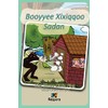 Booyyee Xixiqqoo Sadan - Afaan Oromo Children's Book: The Three