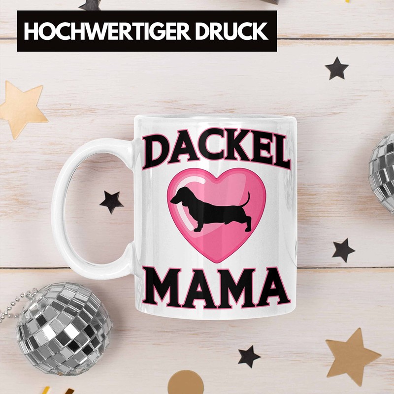 Trendation - Dackel Mama Tasse Geschenk Frauen Dackel-Besitzerin (Weiß)