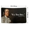 Benjamin Franklin Tax This Dick Flag Funny Flags for Room