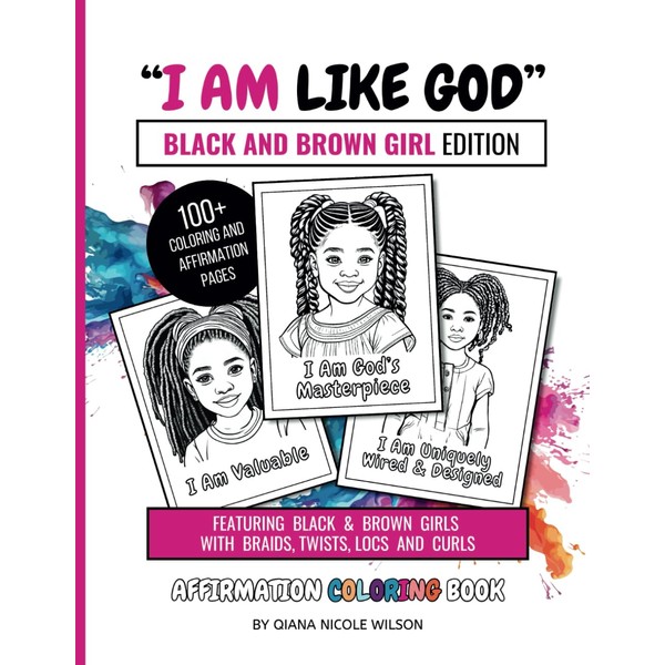 I AM LIKE GOD AFFIRMATION COLORING BOOK: Black Girl Coloring
