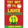 TRY NOT TO LAUGH CHALLENGE 11 YEAR OLD EDITION: A