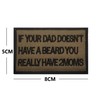 If Your Dad Doesn't Have a Beard, You Really Have