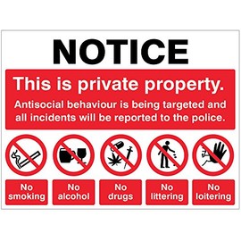 Caledonia Signs 27113Q Notice Private property Antisocial behaviour sign