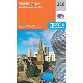 Birmingham Map | Walsall, Solihull & Redditch | Ordnance Survey | OS Explorer Map 220 | England | Walks | Hiking | Maps | Adventure