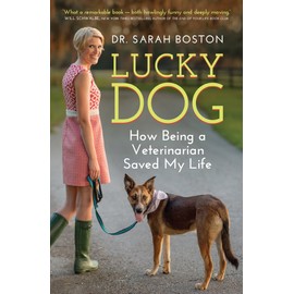 Lucky Dog: How Being a Veterinarian Saved My Life