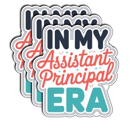 (3Pcs) in My Assistant Principal Era Stickers Funny Sarcastic Quote Humor Motivational Inspirational Gifts Waterproof Vinyl Decals for Kindle Water Bottle Bumper Car Hard Hat Phone Laptop 3x2.5